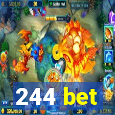 244 bet